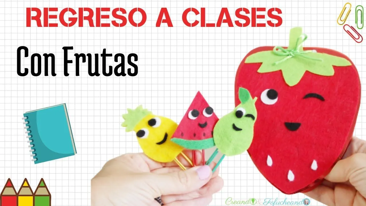 10 Ideas para el Regreso a Clases con Frutas - Libreta de Fresa y Clips ...  | Manualidades, Cartas para san valentin, Clip