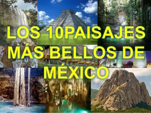 LOS 10 PAISAJES MAS BELLOS DE MEXICO