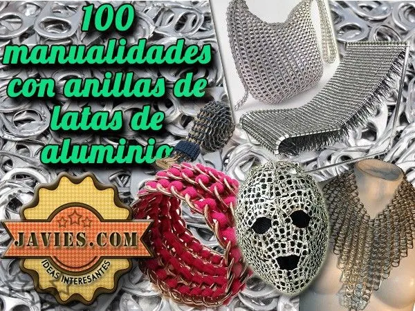 100 manualidades con anillas de latas - Javies.com