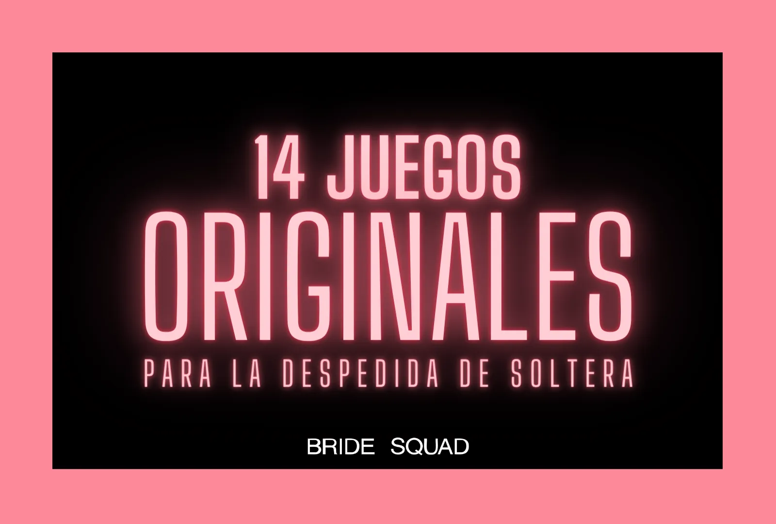 14 Juegos Originales para la Despedida de Soltera – Bride Squad Chile