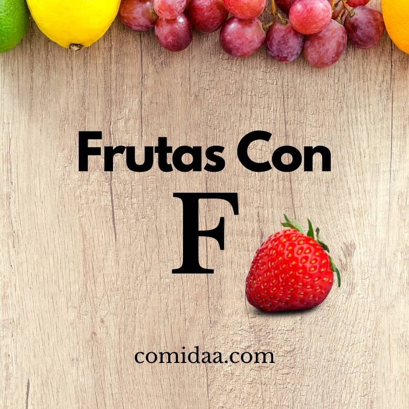 19 Frutas Con F (Lista) - Comidaa