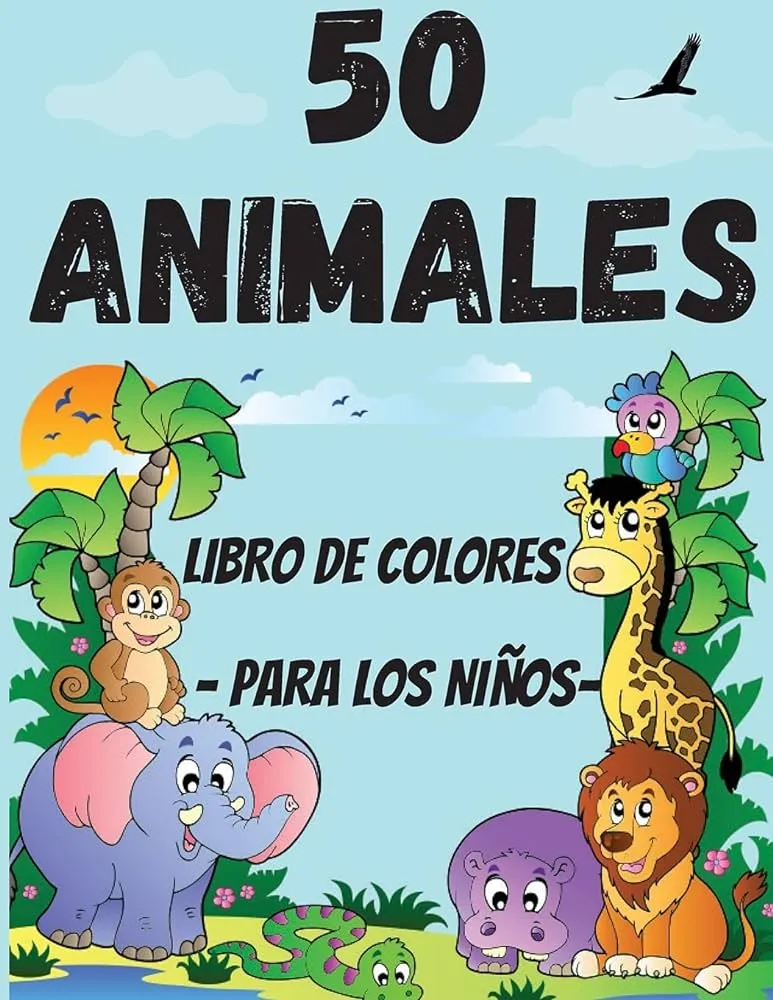 50 animales para colorear para niños pequeños: Simpáticas y divertidas  páginas para colorear de animales para niños de 2 a 4 años, niños y niñas,  preescolar y jardín de infancia : Joy,