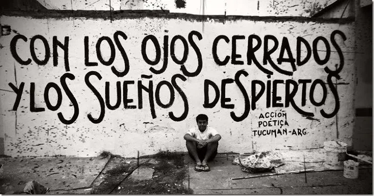 acción poética | Graffiti - spanish | Pinterest | Frases, Dreams ...
