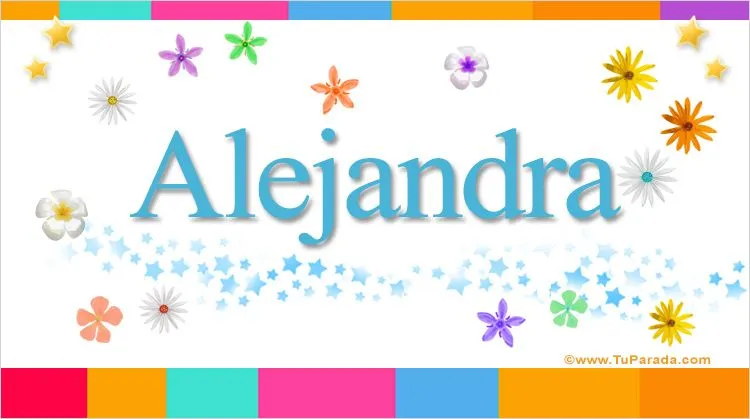 Alejandra, significado del nombre Alejandra, nombres
