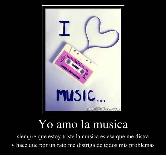 Yo amo la musica