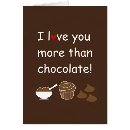 Te amo más que tarjeta del chocolate | Zazzle