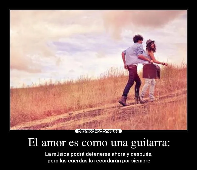 El amor es como una guitarra: | Desmotivaciones El amor es como una guitarra: | Desmotivaciones