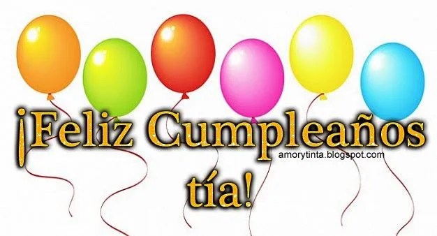Amor y Tinta: Imagenes para felicitar a mi tía en su cumpleaños Amor y Tinta: Imagenes para felicitar a mi tía en su cumpleaños