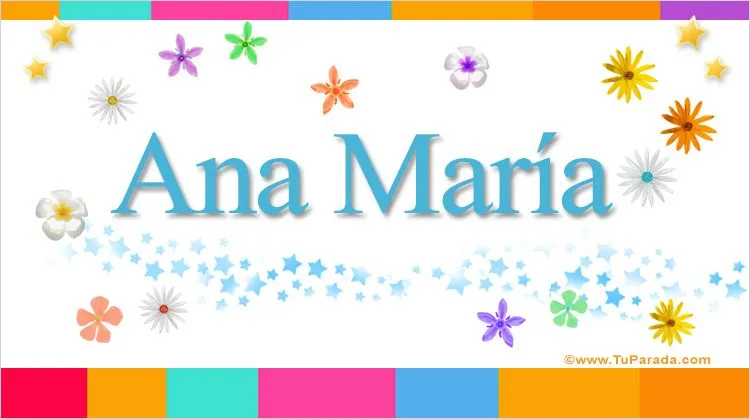 Ana María, significado del nombre Ana María, nombres