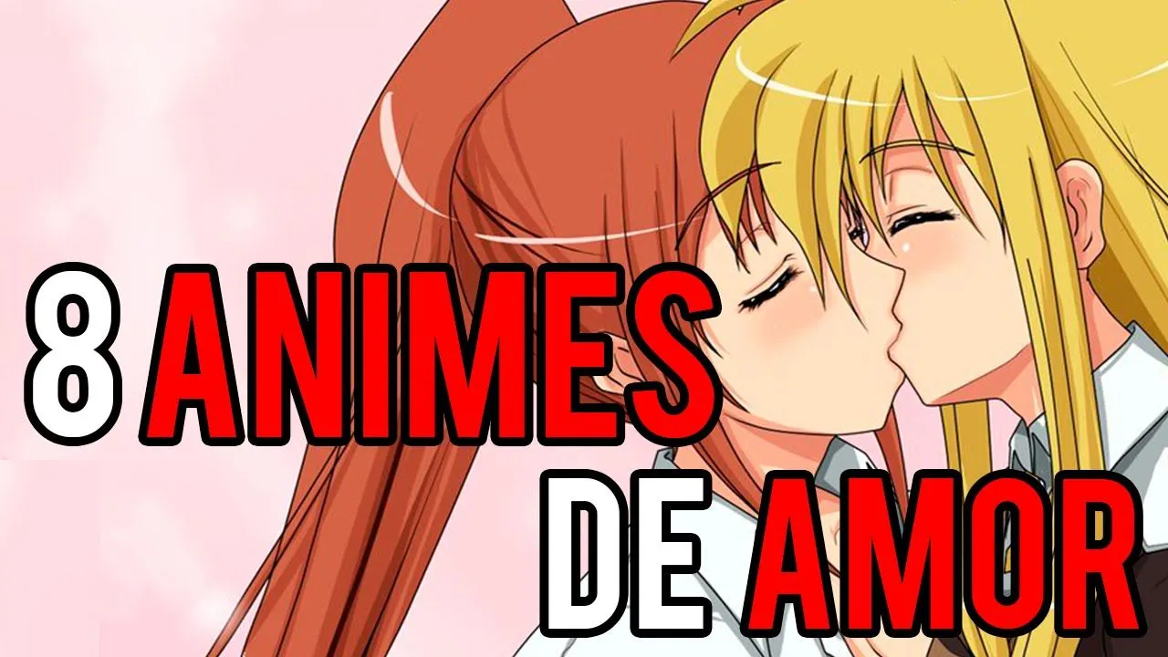 Los 8 ANIMES DE AMOR que TIENES que VER | PeterDraft Los 8 ANIMES DE AMOR que TIENES que VER | PeterDraft