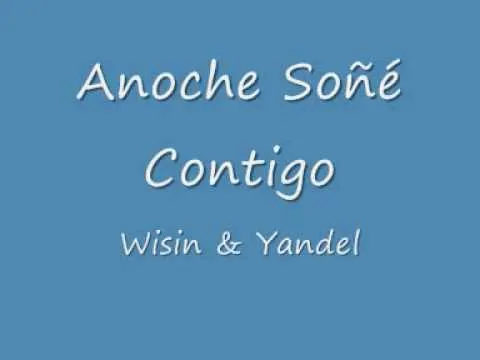 Anoche Soñe Contigo - Wisin & Yandel - Los Extraterrestres - YouTube