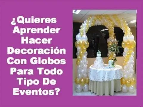 Aprende Hacer Decoracion Con Globos Para Fiestas Infantiles - YouTube