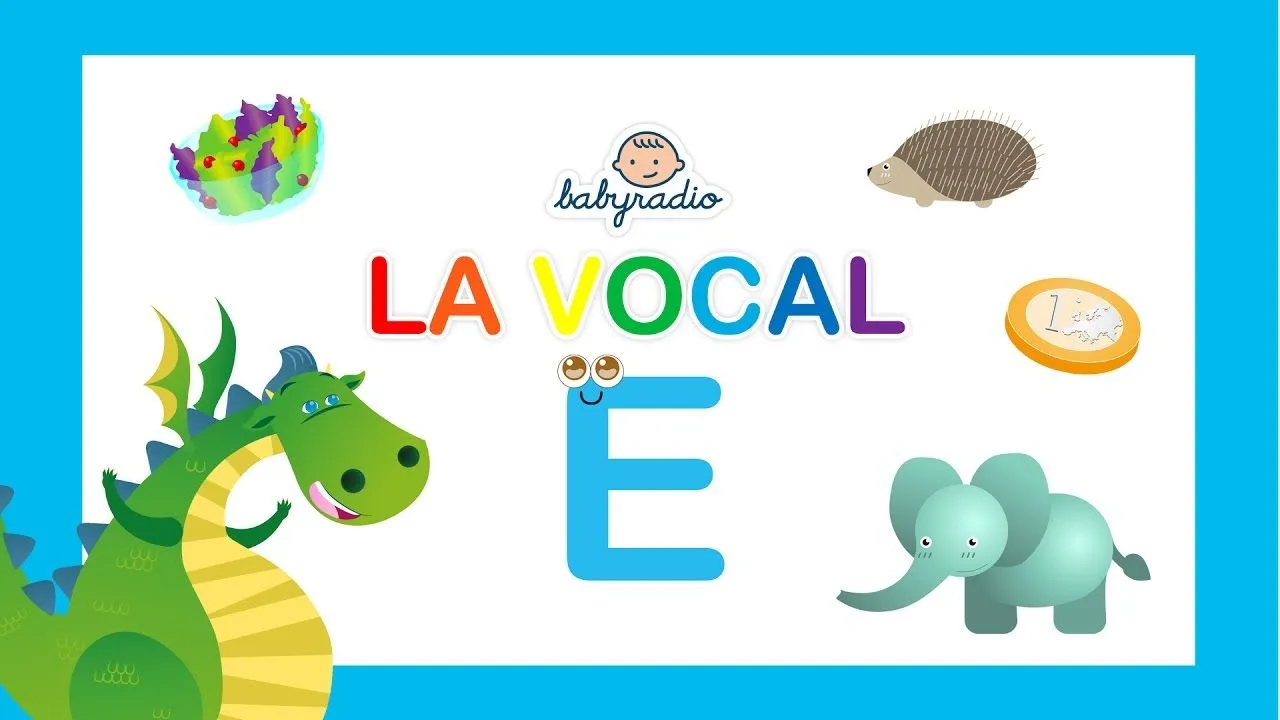 Aprende palabras que empiezan con la vocal E-Vídeo educativo - YouTube