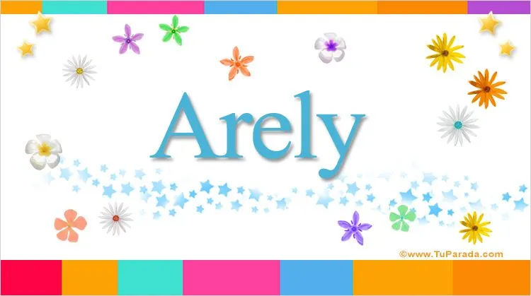 Arely, significado del nombre Arely, nombres