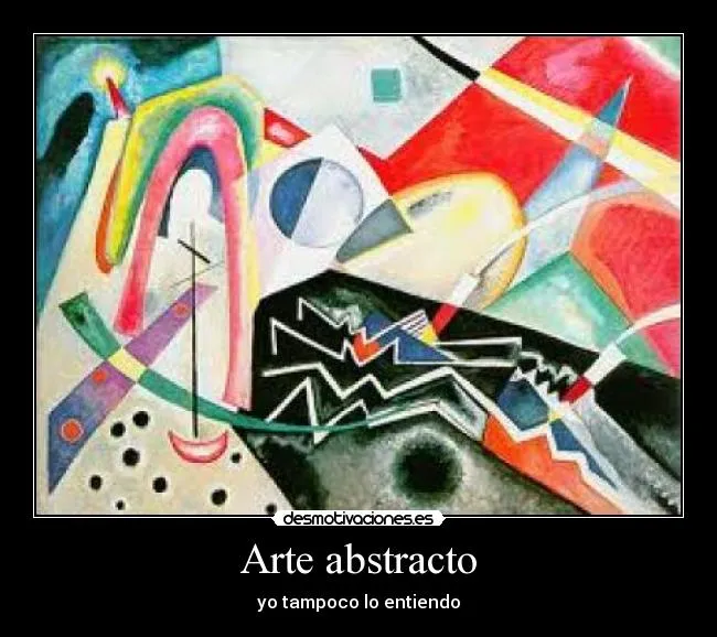 Arte abstracto | Desmotivaciones
