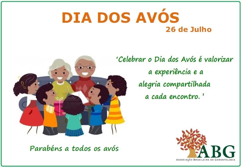 Associação Brasileira de Gerontologia (ABG): FELIZ DIA DOS AVÓS