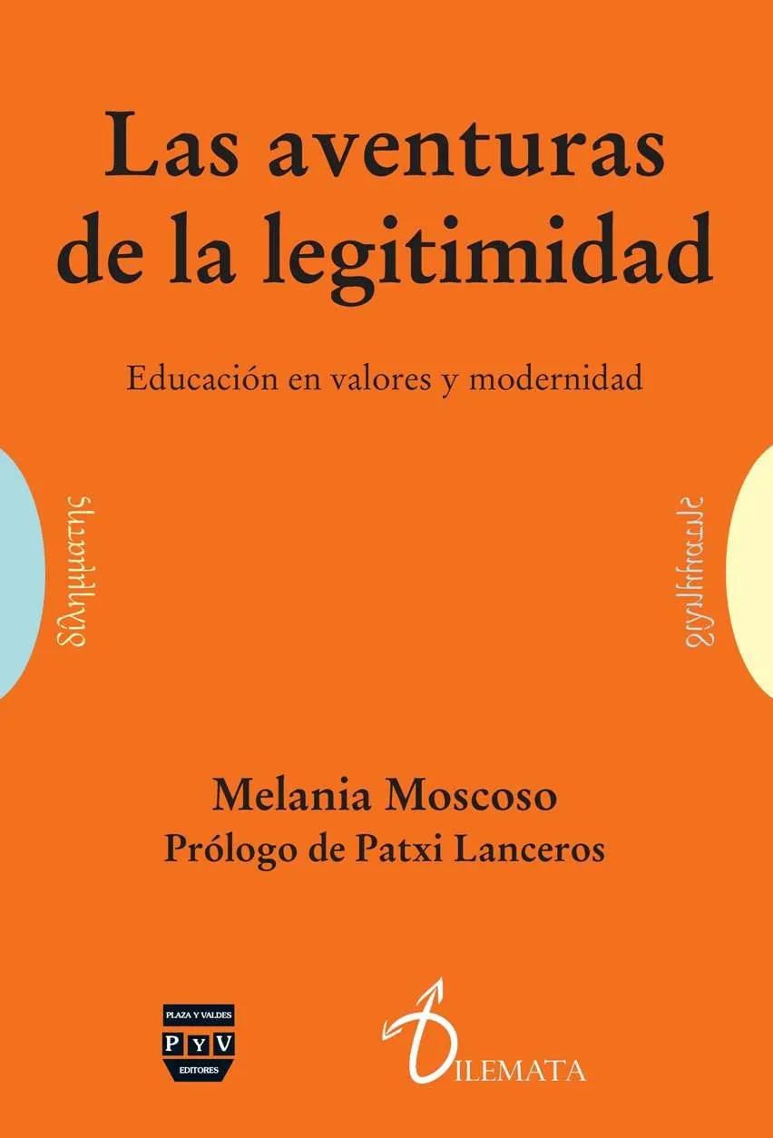 LAS AVENTURAS DE LA LEGITIMIDAD | Plaza y Valdés Editores