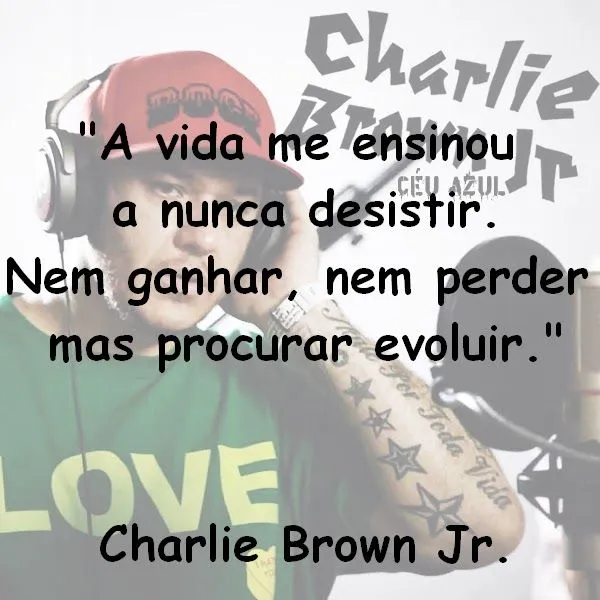 Beijos, Pink e Poesias: Frases de Charlie Brown Jr.!! Beijos, Pink e Poesias: Frases de Charlie Brown Jr.!!