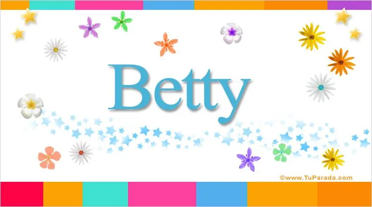 Betty, significado del nombre Betty, nombres