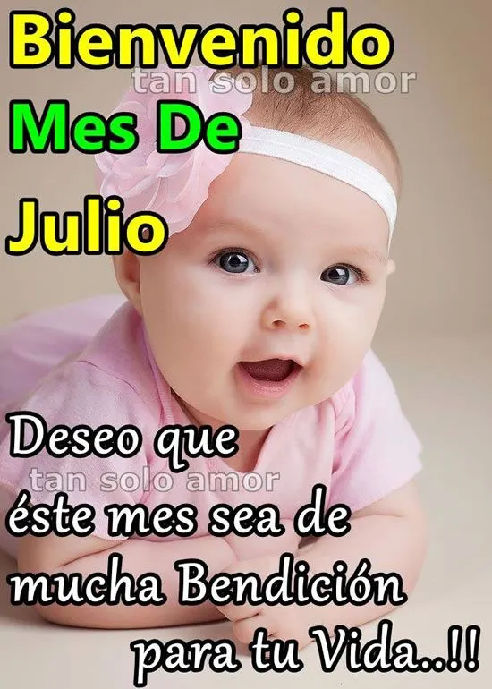 Bienvenido Julio - Imágenes para Compartir - ImagenesCool Bienvenido Julio - Imágenes para Compartir - ImagenesCool