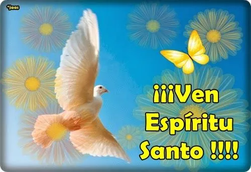 BLOG CATÓLICO GOTITAS ESPIRITUALES: ORACIONES AL ESPÍRITU SANTO BLOG CATÓLICO GOTITAS ESPIRITUALES: ORACIONES AL ESPÍRITU SANTO