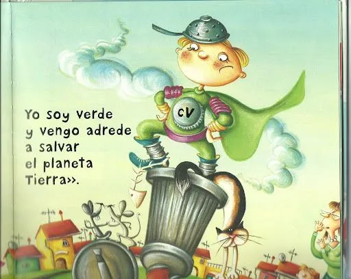 BONITO CUENTO SOBRE RECICLAJE PARA NIÑOS. EL CAPITAN VERDEMAN BONITO CUENTO SOBRE RECICLAJE PARA NIÑOS. EL CAPITAN VERDEMAN