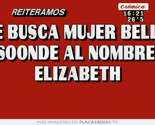 Se busca mujer bella resoonde al nombre de elizabeth - Placas Rojas TV