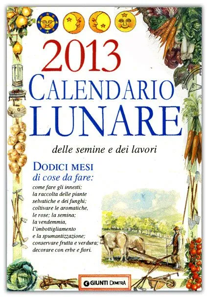 Calendario Lunare delle Semine e dei Lavori 2013