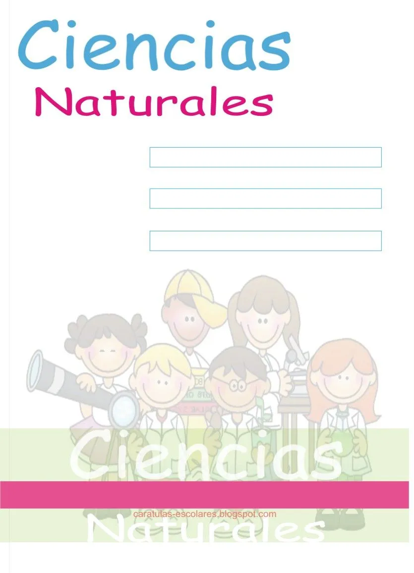 Caratulas para Cuadernos: Cursos de Ciencia Natural y Laboratorio Caratulas para Cuadernos: Cursos de Ciencia Natural y Laboratorio