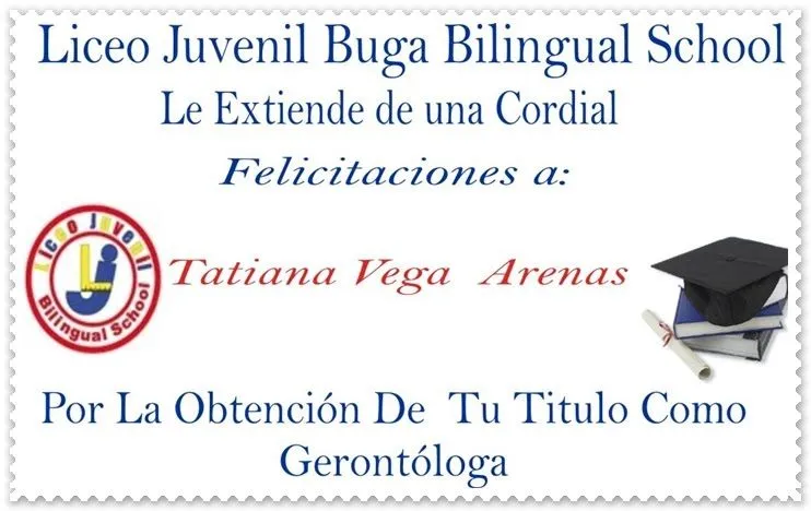 Liceo Juvenil Bilingual School: Felicitaciones Por Grado