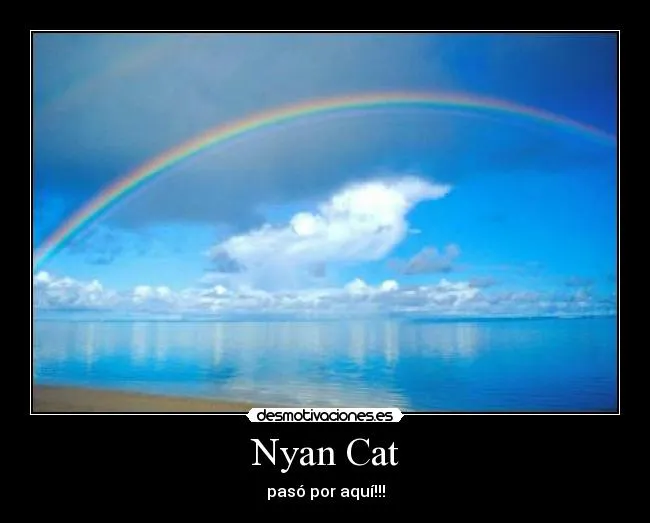 Carteles de Nyan Pag. 70 | Desmotivaciones