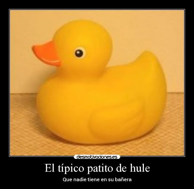 Carteles de Patito Pag. 19 | Desmotivaciones Carteles de Patito Pag. 19 | Desmotivaciones