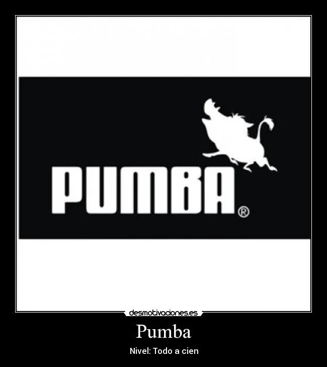 Carteles de Puma Pag. 28 | Desmotivaciones
