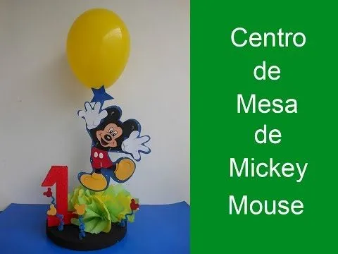 Centro de mesa de mickey mouse (centerpiece of mickey mouse) - YouTube