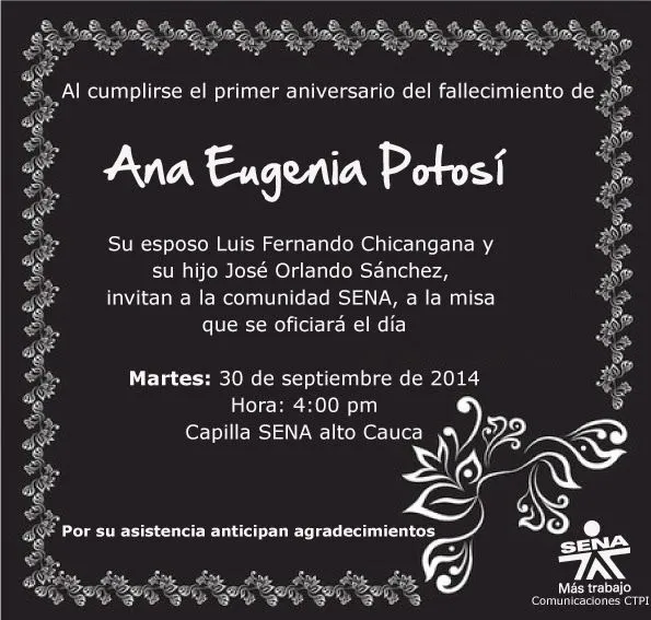 CENTRO TELEINFORMÁTICA Y PRODUCCIÓN INDUSTRIAL SENA - REGIONAL CAUCA: Invitación  Misa de Aniversario del Fallecimiento de Ana Eugenia Potosí