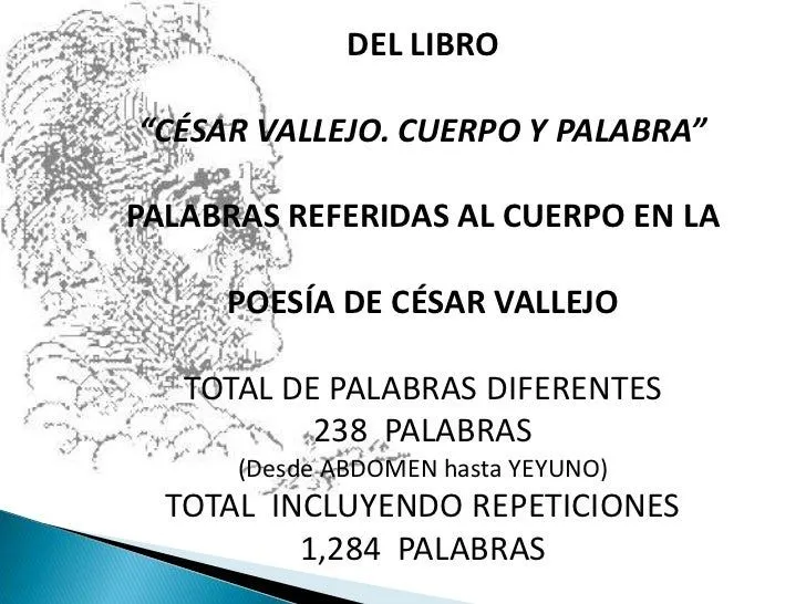 Cesar Vallejo, letras y números,. hallazgos, ensayos, poemas.