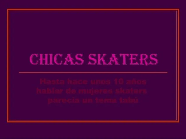 Chicas skaters