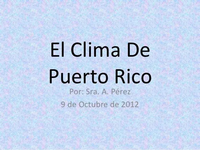 El clima de Puerto Rico