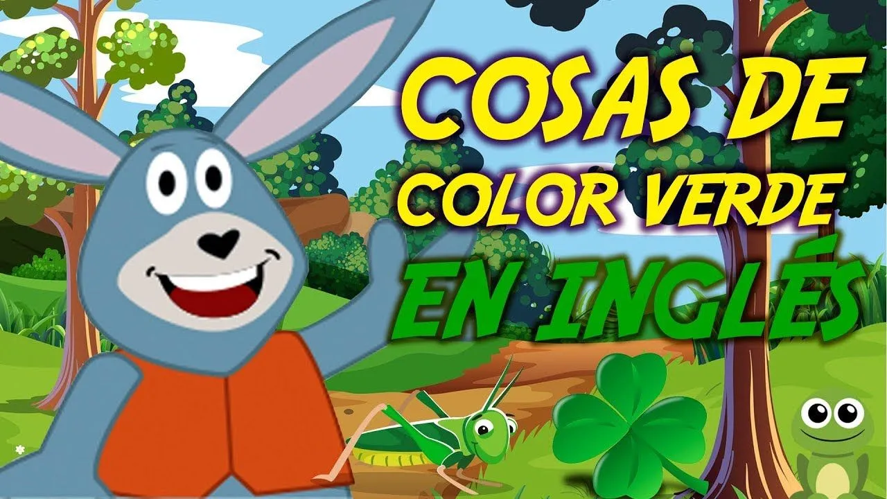 El Color Verde en INGLÉS para niños - YouTube