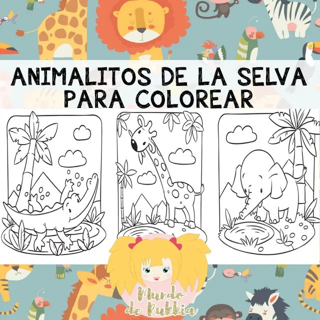 Coloreamos Animalitos de la Selva | Mundo de Rukkia