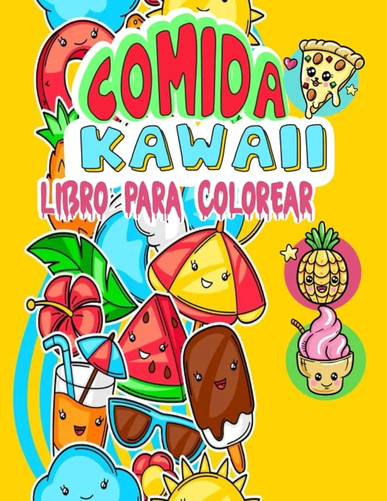 Comida Kawaii Libro Para Colorear: ¡49 lindas páginas para colorear dulces  y fáciles para adultos y niños con características fáciles de linda comida  ... chocolate, helado y más! (Spanish Edition) : PRESS,