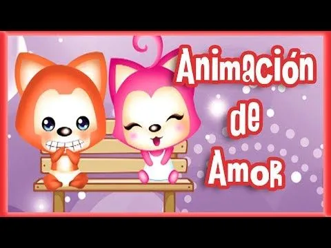 Personajes tiernos con frases de amor (Animación) - YouTube