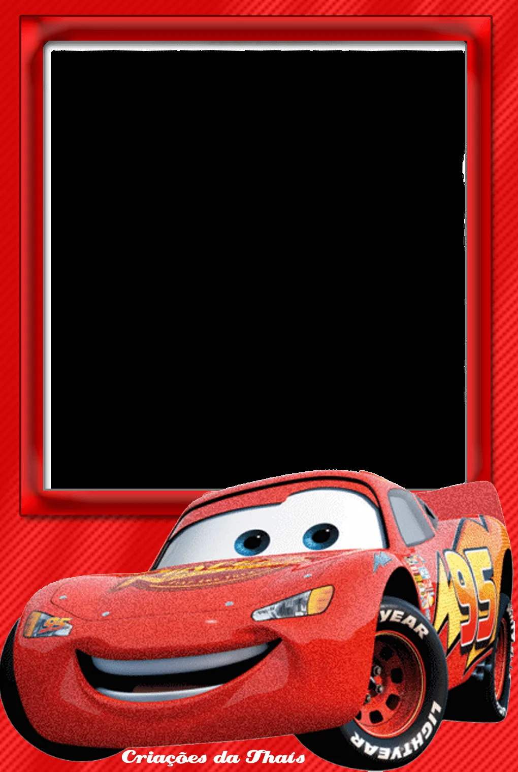 Criações da Thaís: 3 Molduras para fotos do Filme Carros Criações da Thaís: 3 Molduras para fotos do Filme Carros