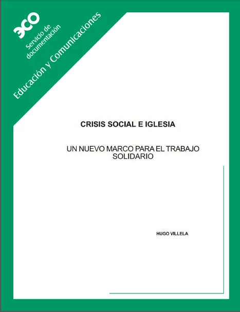 Crisis Social e Iglesia: Un nuevo marco para el trabajo solidario ...