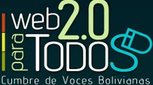La cumbre boliviana: “Web 2.0 para Todos” continua alfabetizando a ...