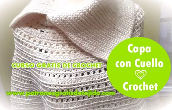 CURSO GRATIS DE CROCHET: Capa con cuello Paso a Paso | Crochet y ...
