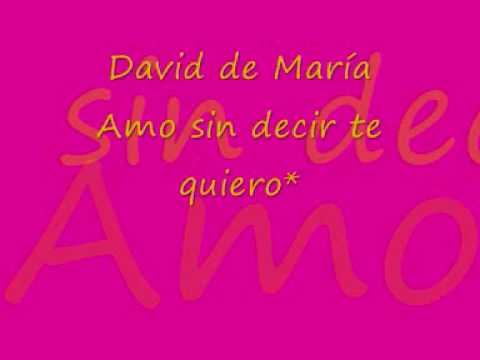 David de María - amo sin decir te quiero - YouTube