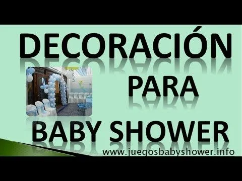 Decoracion Para Baby Shower- 5 Ideas Para Decorarlo - YouTube