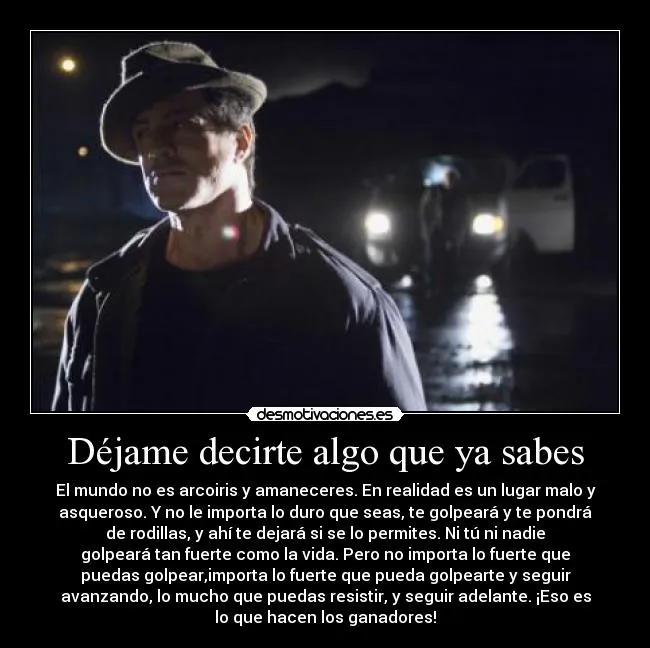 Déjame decirte algo que ya sabes | Desmotivaciones Déjame decirte algo que ya sabes | Desmotivaciones
