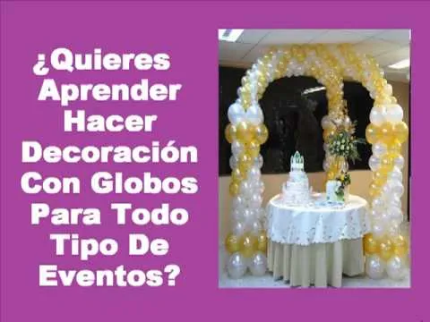 Descarga Completo Curso De Decoracion Con Globos Paso A Paso - YouTube
